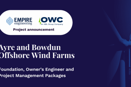OWC and Empire Engineering selected for Ayre and Bowdun offshore windfarms